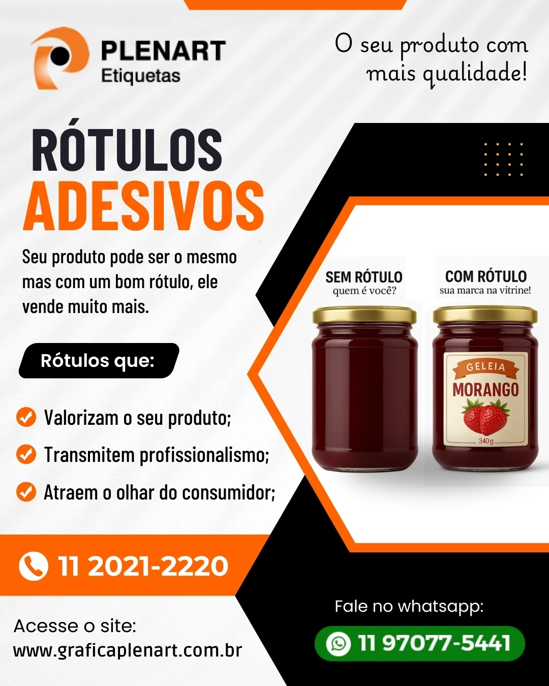 Rótulos adesivos valorizam o produto — comparativo pote de geleia com e sem rótulo